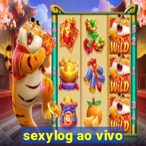 sexylog ao vivo